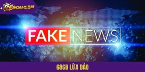 68GB lừa đảo