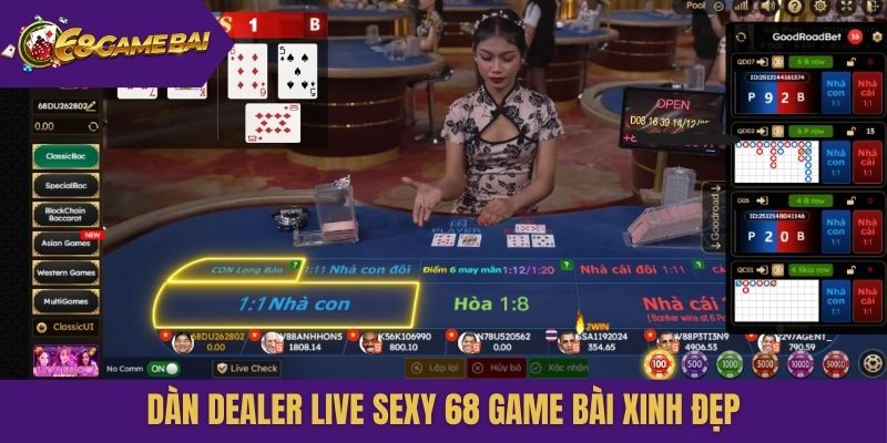 Dàn dealer Live Sexy 68 game bài xinh đẹp