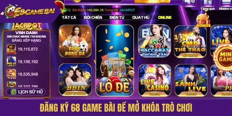 Đăng ký 68 Game Bài để mở khóa trò chơi