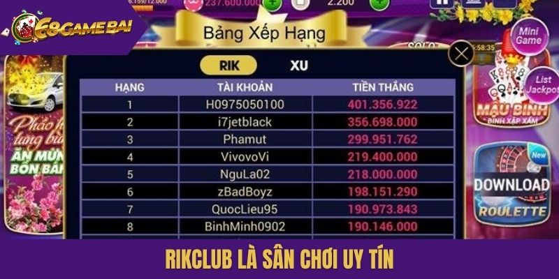 Rikclub là sân chơi uy tín