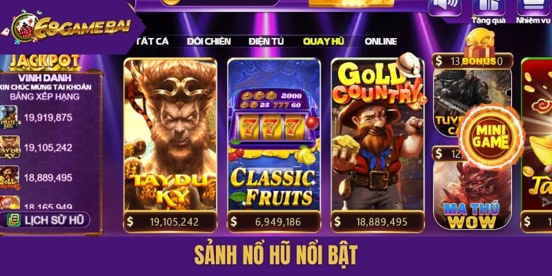 Sảnh nổ hũ nổi bật