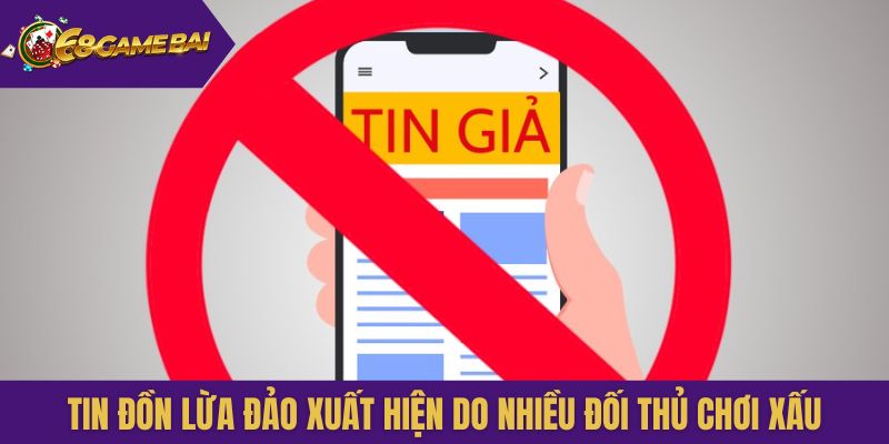 Tin đồn lừa đảo xuất hiện do nhiều đối thủ chơi xấu